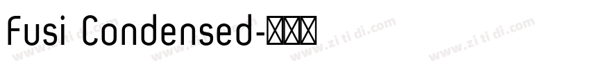 Fusi Condensed字体转换